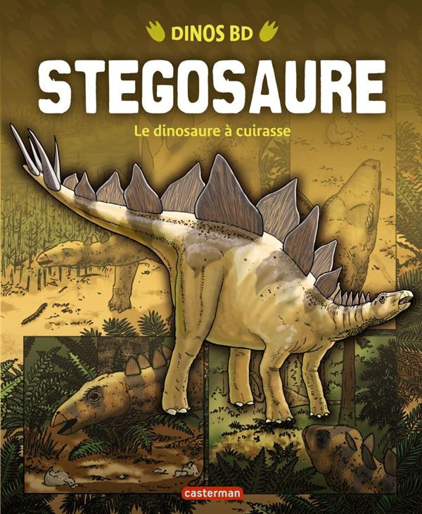 Stegosaure. Le dinosaure à cuirasse