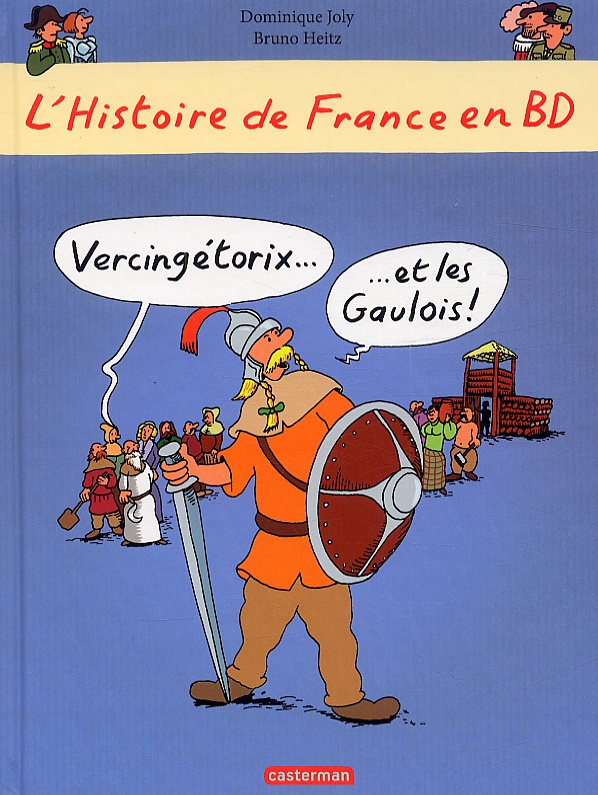 L'histoire de France en BD : Vercingétorix et les Gaulois !