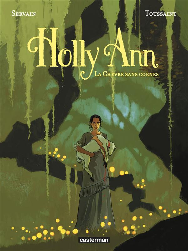 Holly Ann Tome 1 : La chèvre sans cornes