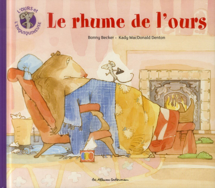 L'ours et l'enquiquineuse Tome 4 : Le rhume de l'ours