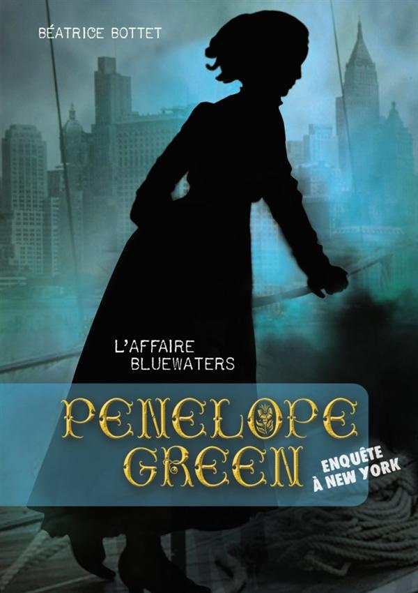 Penelope Green Tome 2 : L'affaire Bluewaters