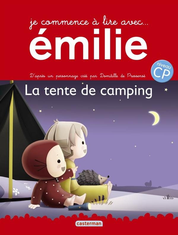 Je commence à lire avec Emilie Tome 5 : La tente de camping