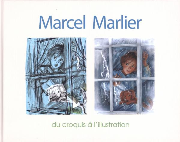 Marcel Marlier. Du croquis à l'illustration