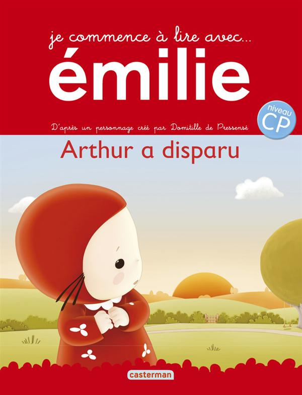 Je commence à lire avec Emilie Tome 12 : Arthur a disparu