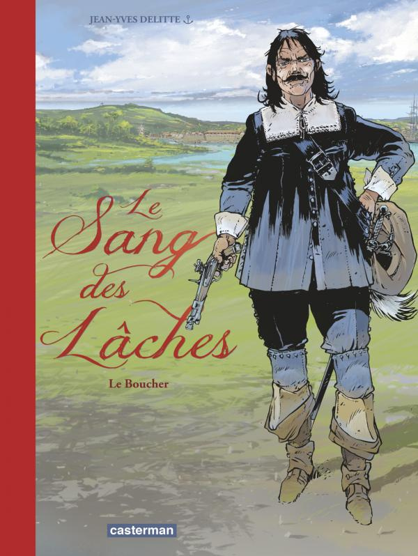 Le sang des lâches Tome 2 : Le boucher. Edition de luxe