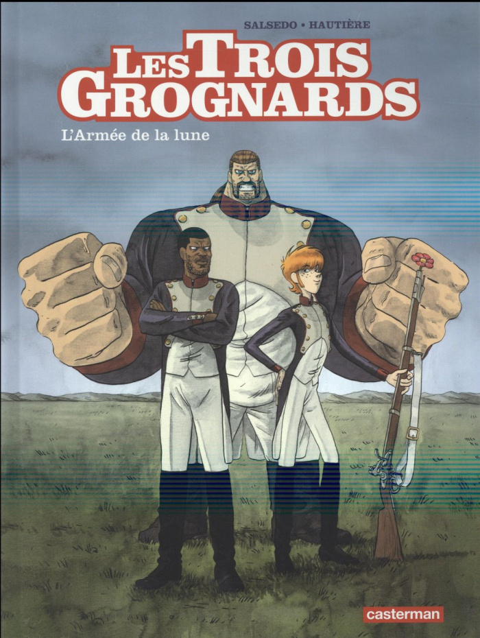 Les trois grognards Tome 1 : L'Armée de la lune