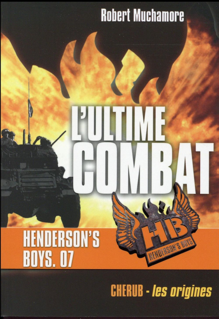 Henderson's Boys Tome 7 : L'ultime combat