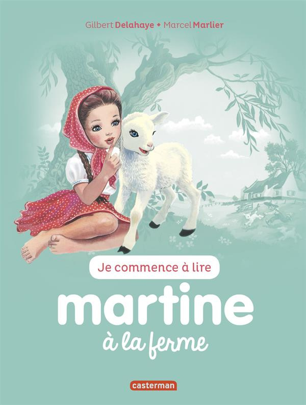 Je commence à lire avec Martine Tome 51 : Martine à la ferme