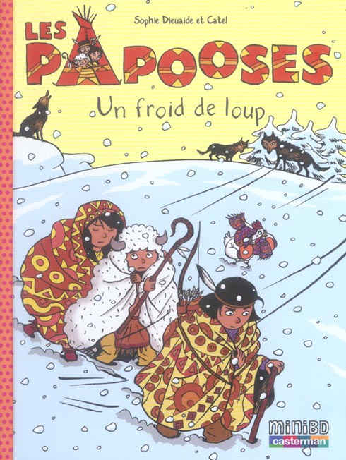 Les Papooses Tome 7 : Un froid de loup