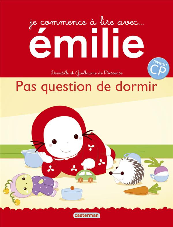 Je commence à lire avec Emilie Tome 16 : Pas question de dormir