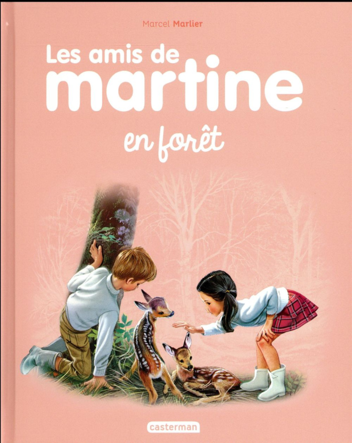 Les amis de Martine Tome 1 : Les amis de Martine en forêt
