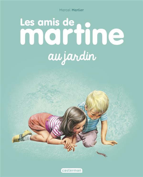 Les amis de Martine Tome 2 : Les amis de Martine au jardin