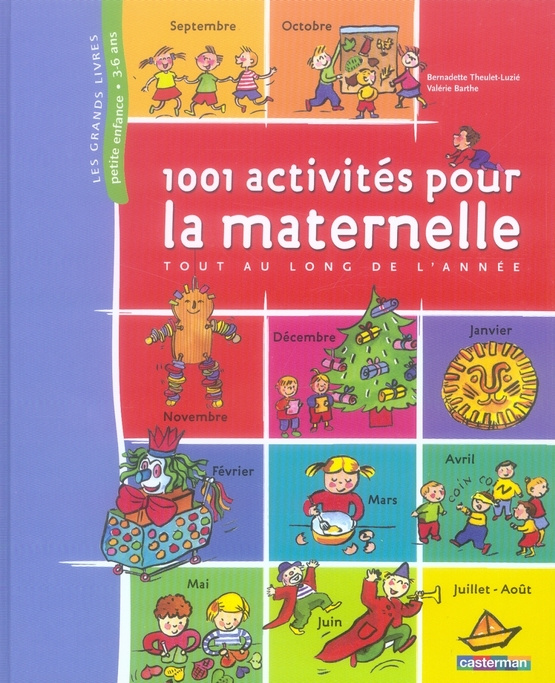 1001 Activités pour la maternelle. Tout au long de l'année
