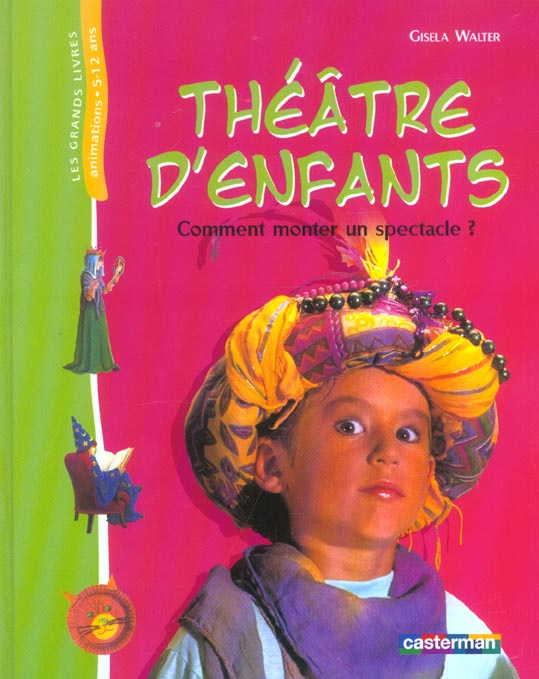 Théâtre d'enfants. Comment monter un spectacle ?