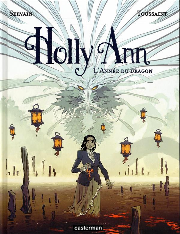 Holly Ann Tome 4 : L'année du dragon
