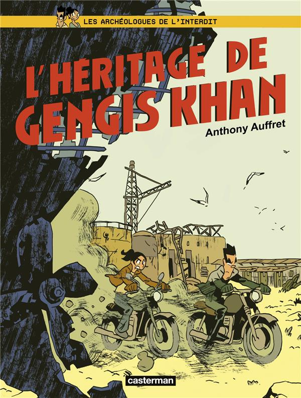 Les archéologues de l'interdit Tome 2 : L'héritage de Gengis Khan
