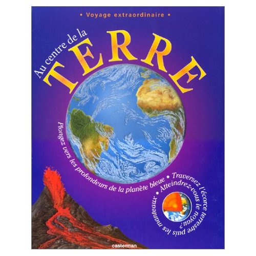 Au centre de la Terre