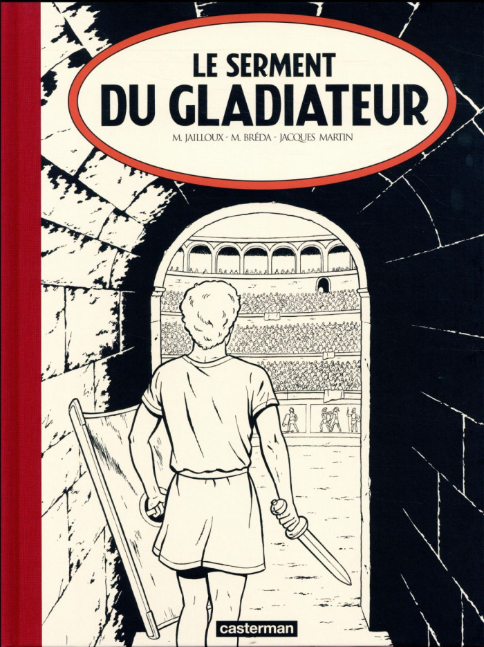 Alix Tome 36 : Le serment du gladiateur. Edition de luxe