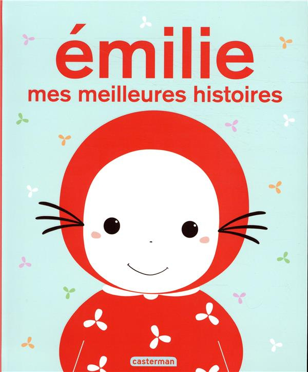 Emilie : Mes meilleures histoires