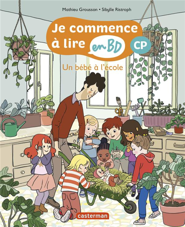Je commence à lire en BD - CP : Un bébé à l'école