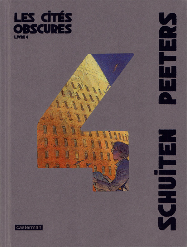 Les cités obscures Intégrale Tome 4 : La Frontière invisible ; La Théorie du grain de sable ; Souven