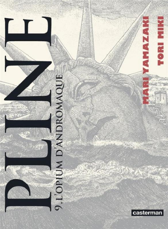 Pline Tome 9 : L'opium d'Andromaque