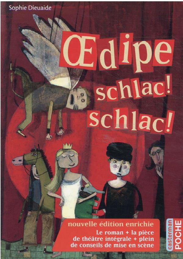 Oedipe schlac ! schlac ! Edition revue et augmentée