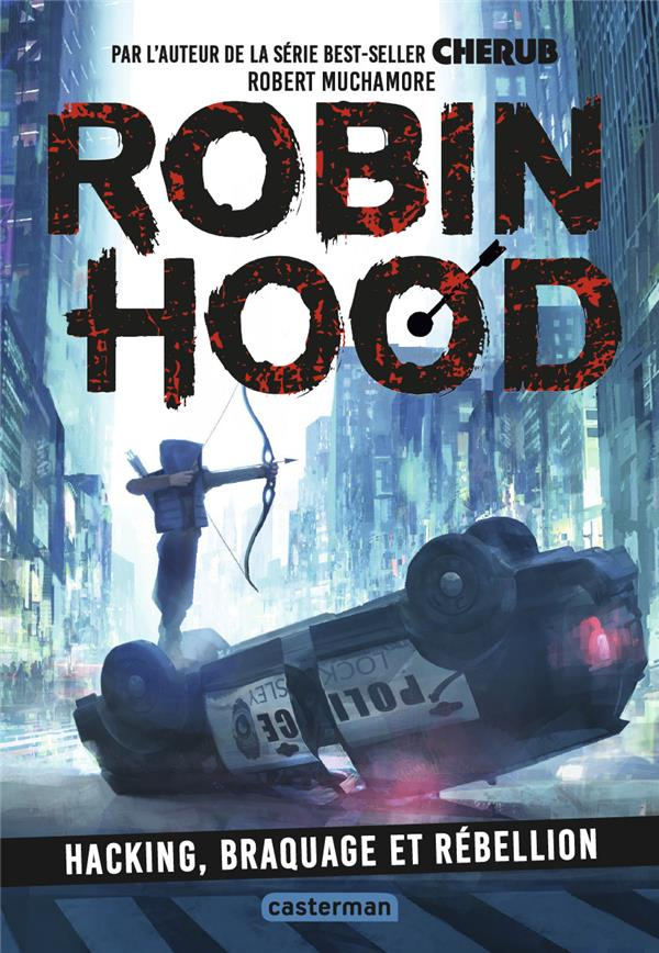 Robin Hood Tome 1 : Hacking, braquage et rébellion