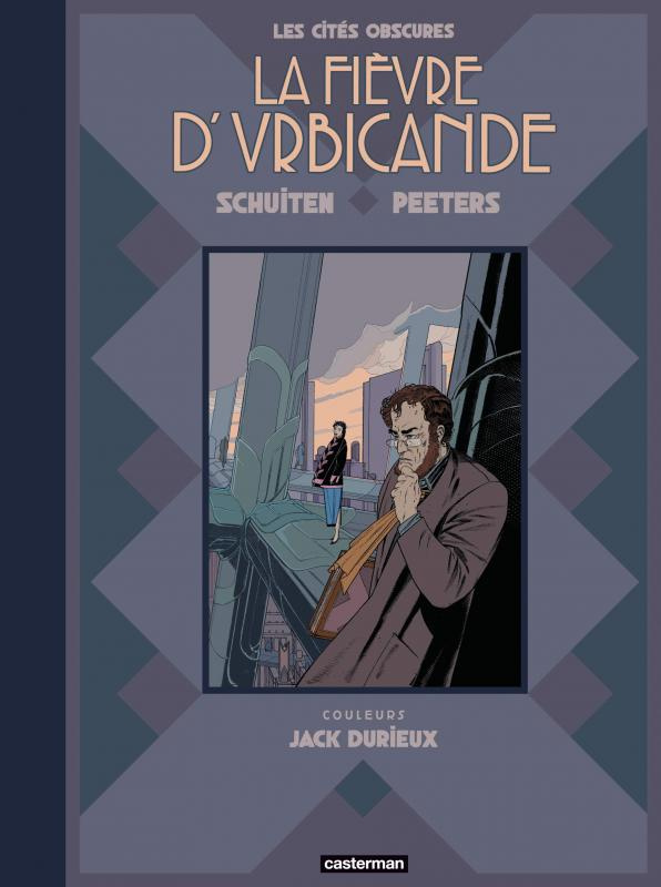 Les cités obscures : La fièvre d'Urbicande. Edition de luxe