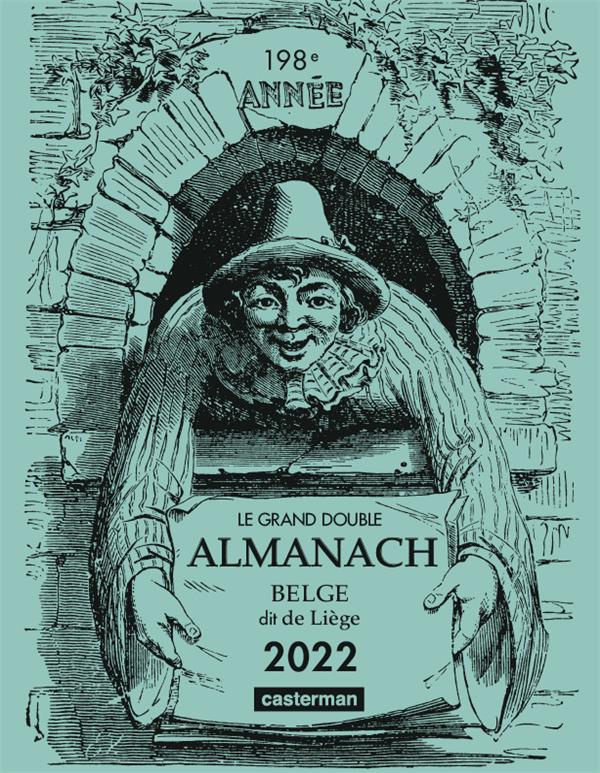 Le grand double almanach belge dit de Liège. Edition 2022