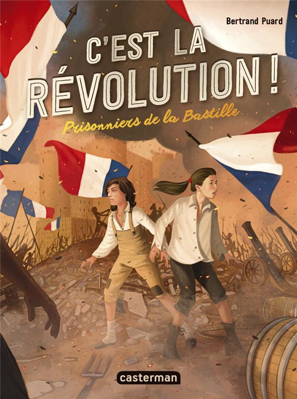 C'est la Révolution ! Tome 1 : Prisonniers de la Bastille