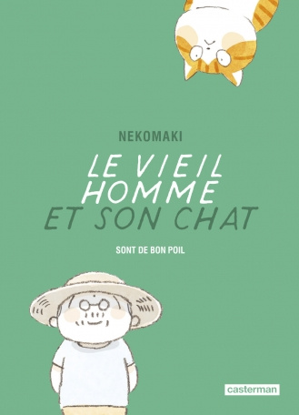 Le vieil homme et son chat Tome 9 Le vieil homme et son chat sont de bon poil