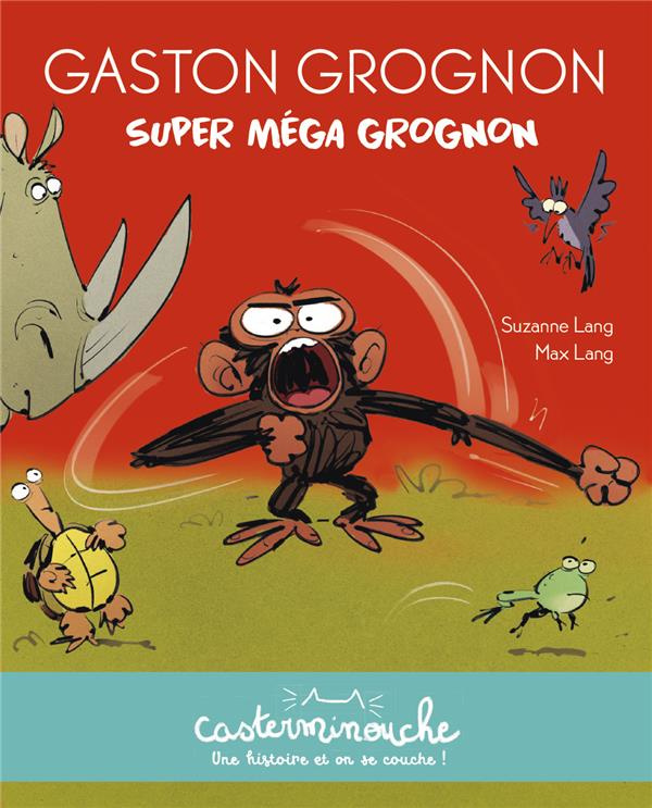 Gaston Grognon : Super méga grognon