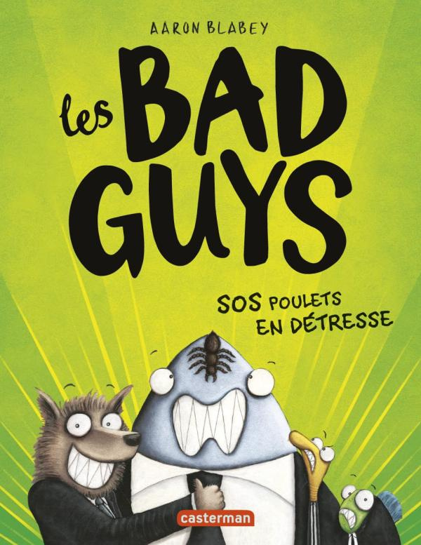 Les Bad Guys Tome 2 : SOS Poulets en détresse