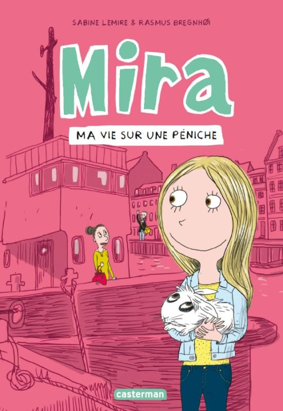 Mira Tome 2 : Ma vie sur une péniche