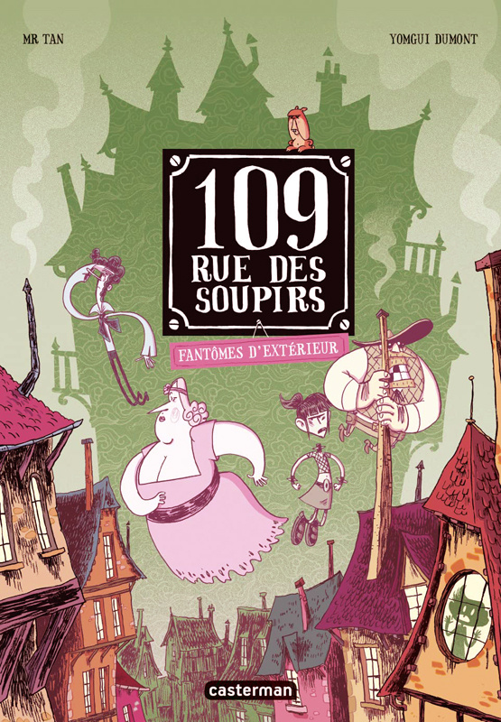 109 rue des Soupirs Tome 3 : Fantômes d'extérieur