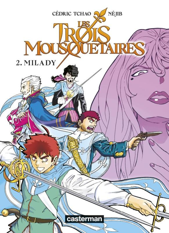 Les Trois Mousquetaires Tome 2 : Milady
