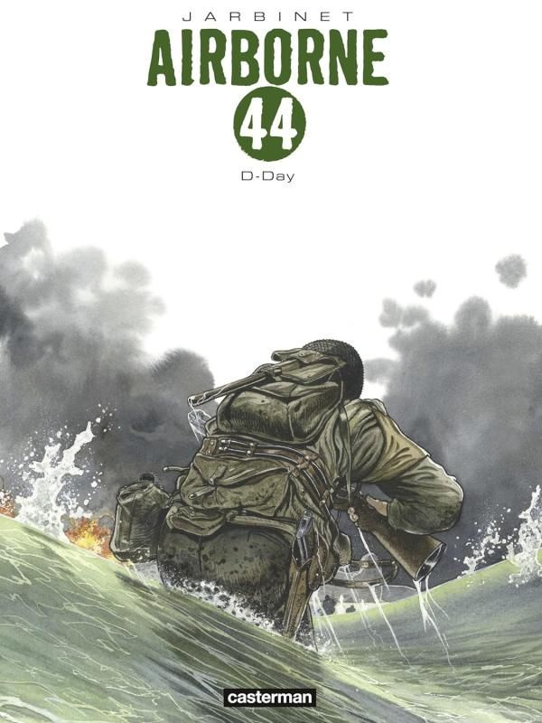 Airborne 44 Tomes 3-4 : D-Day