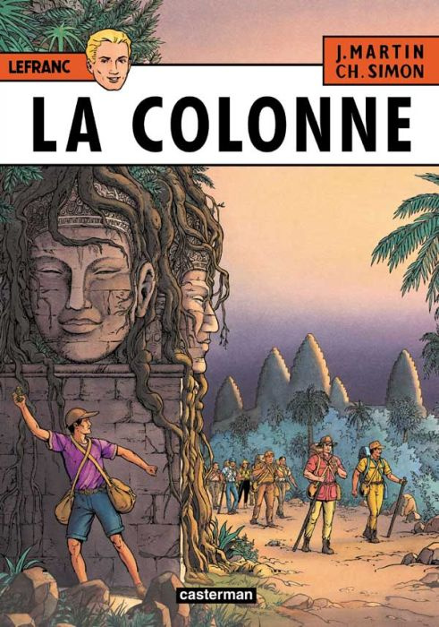 Lefranc Tome 14 : La colonne. Edition accompagnée de dessins de l'auteur