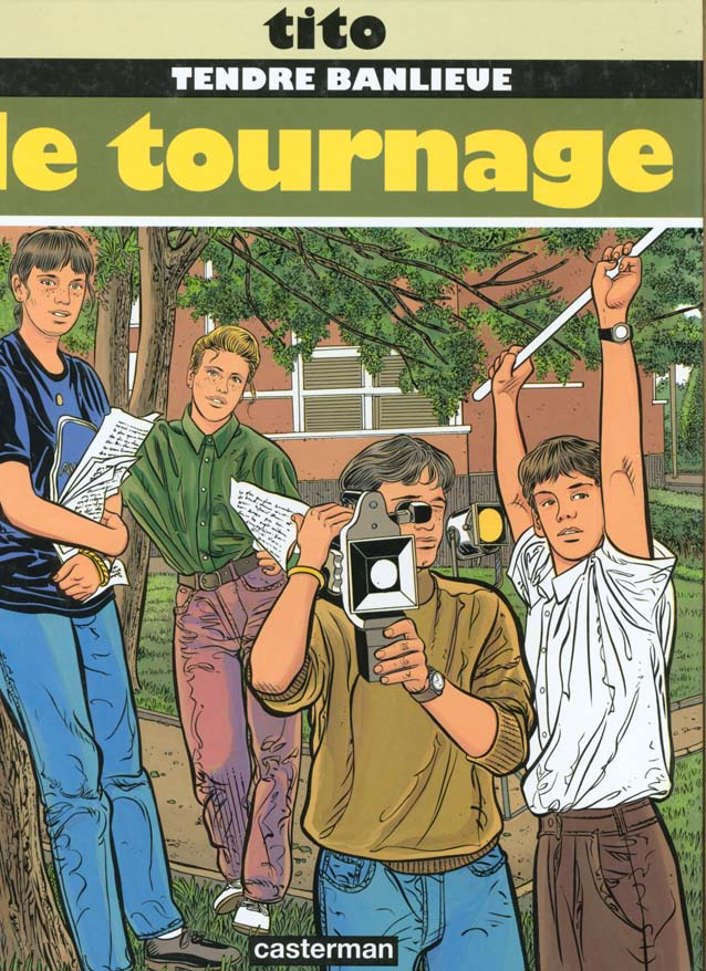 Tendre Banlieue Tome 4 : Le tournage
