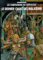LES COMPAGNONS DU CREPUSCULE T3- LE DERNIER CHANT DES MALATERR