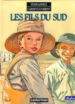 Carnets d'Orient Tome 3 : Les fils du Sud