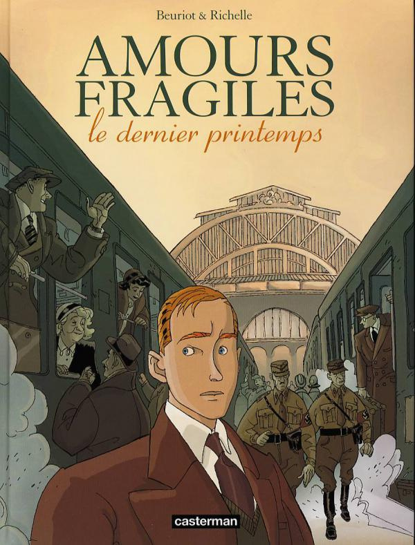 Amours fragiles Tome 1 : Le dernier printemps