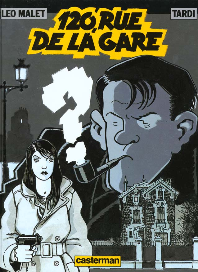 Nestor Burma Tome 2 : 120 rue de la gare
