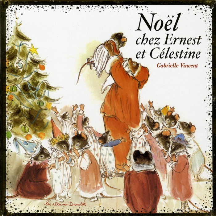 ERNEST ET CELESTINE NOEL CHEZ ERNEST ET CELESTINE - ANCIENNE EDITION COLLECTOR CARTONNEE