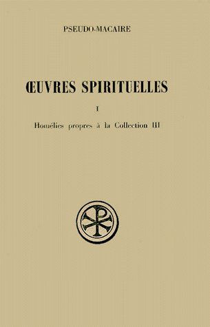 OEUVRES SPIRITUELLES. Tome 1, Homélies propres à la Collection 3, Edition bilingue français-grec