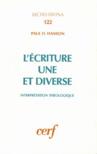 L'Écriture une et diverse. Interprétation théologique