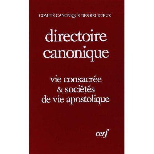 Directoire canonique. Vie consacrée et sociétés de vie apostolique