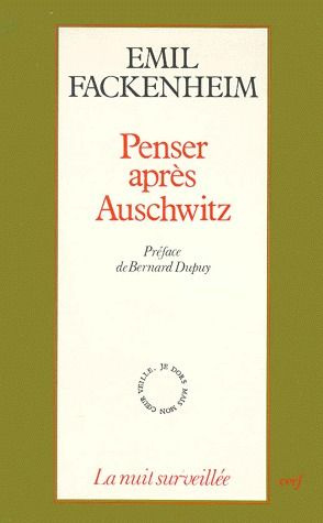 Penser après Auschwitz. Affirmations juives et réflexions philosophiques