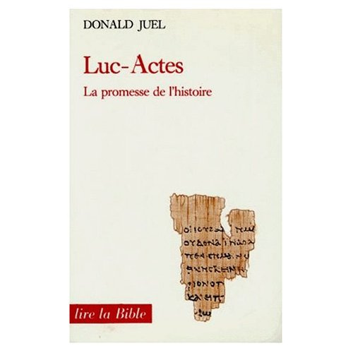 Luc-Actes. La promesse de l'histoire